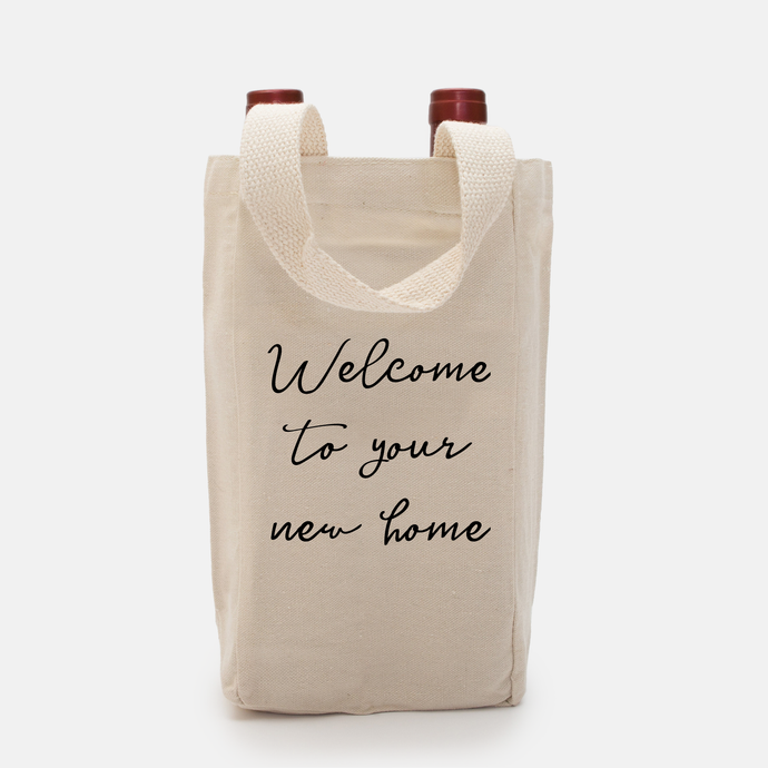 Wine Tote - Welcome to Your New Home